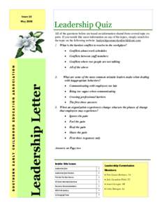 Issue 10 May 2008 Leadership Quiz All of the questions below are based on information shared from several topic experts. If you would like more information on any of the topics, simply search for the topic on the followi