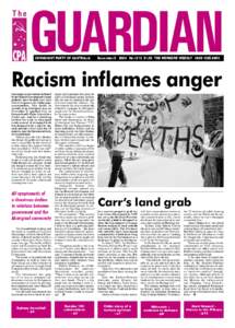 COMMUNIST PARTY OF AUSTRALIA  December[removed]No.1210 $1.50 THE WORKERS’ WEEKLY ISSN 1325-295X Racism inflames anger Increasing racial tensions inflamed