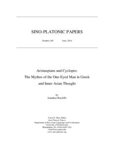 SINO-PLATONIC PAPERS Number 249 June, 2014  Arimaspians and Cyclopes: