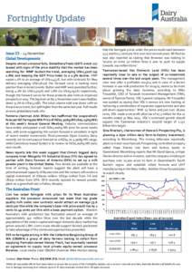 Issue 23 – 14 November Global Developments Despite almost universal falls, GlobalDairyTrade (GDT) event 127 teased with signs of the price stability that the market has been searching for: WMP bucked the trend, averagi