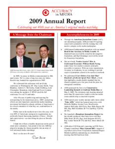 2009 Annual Report Celebrating our 40th year as America’s original media watchdog A Message from the Chairman Accomplishments in 2009 •