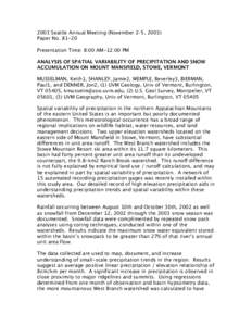 2003 Seattle Annual Meeting (November 2–5, 2003) Paper No[removed]Presentation Time: 8:00 AM-12:00 PM ANALYSIS OF SPATIAL VARIABILITY OF PRECIPITATION AND SNOW ACCUMULATION ON MOUNT MANSFIELD, STOWE, VERMONT MUSSELMAN, 