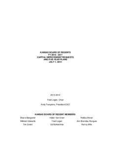 KANSAS BOARD OF REGENTS FY[removed]CAPITAL IMPROVEMENT REQUESTS AND FIVE-YEAR PLANS JULY 1, 2014