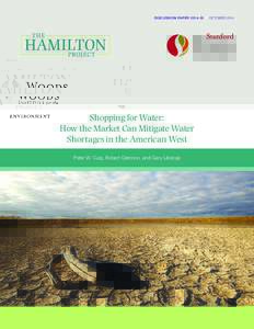 DISCUSSION PAPER | OCTOBERShopping for Water: How the Market Can Mitigate Water Shortages in the American West Peter W. Culp, Robert Glennon, and Gary Libecap