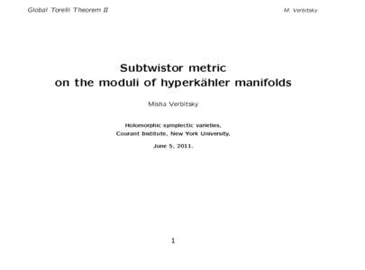 Global Torelli Theorem II  M. Verbitsky Subtwistor metric on the moduli of hyperk¨