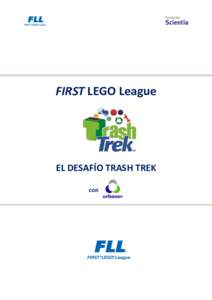 FIRST LEGO League  EL DESAFÍO TRASH TREK con  BIENVENIDA ........................................................................................................................................ 3