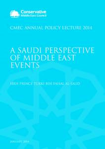 Middle East Council  CMEC Annual Policy Lecture 2014 A Saudi Perspective of Middle East