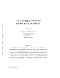 arXiv:1001.0785v1 [hep-th] 6 JanOn the Origin of Gravity and the Laws of Newton Erik Verlinde1 Institute for Theoretical Physics