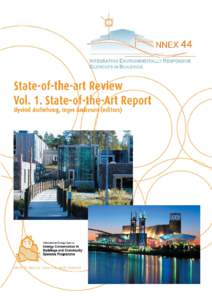 Foreword This report summarizes the state-of-the-art review of IEA-ECBCS Annex 44 “Integrating Environmentally Responsive Elements in Buildings” and is based on the contributions from the participating countries. Th