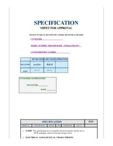 SPECIFICATION SHEET FOR APPROVAL MULTI-FUNCTIONAL TRANSDUCER (2 MODES: RECEIVER & SPEAKER) CUSTOMER: MODEL NUMBER: M2850-8B-0L03R （Ф28mm 8Ω 0.5W）