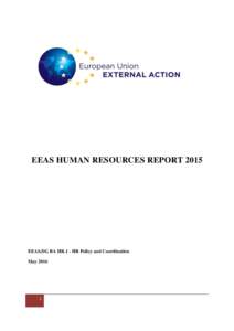 EEAS HUMAN RESOURCES REPORTEEAS.DG BA HR.1 - HR Policy and Coordination May