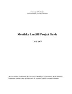 University of Washington Montlake Landfill Oversight Committee Montlake Landfill Project Guide June 2015