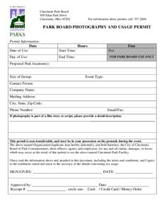 Cincinnati Park Board 950 Eden Park Drive Cincinnati, OhioFor information about permits call: 