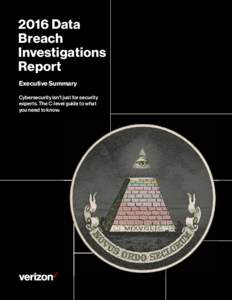 2016 Data Breach Investigations Report—Executive SummaryData Breach Investigations Report