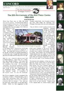 Newsletter of the Alan Paton Centre & Struggle Archives , University of KwaZulu-Natal , Pietermaritzburg Campus June 2009, No. 12 --------------~--T~~-e~~-t~-~-~-;~:-t~-~-c~~~v-n~-:-e--~+-----------------The 20th Anniver