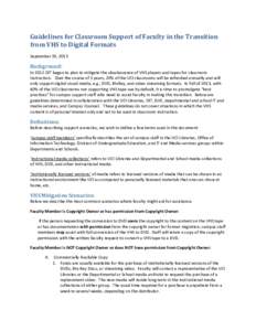 Guidelines for Classroom Support of Faculty in the Transition from VHS to Digital Formats September 19, 2013 Background: