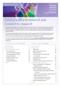 Supplementary guidance  Good practice in research and Consent to research The supplementary guidance Good practice in research and Consent to research set out the good practice principles that doctors are expected to und