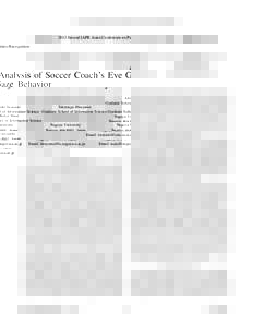 2013 Second IAPR Asian Conference on Pattern Recognition  Analysis of Soccer Coach’s Eye Gaze Behavior Atsushi Iwatsuki Takatsugu Hirayama Kenji Mase