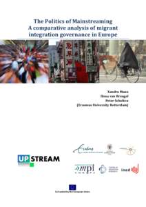 The Politics of Mainstreaming A comparative analysis of migrant integration governance in Europe Xandra Maan Ilona van Breugel