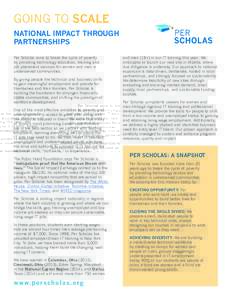GOING TO SCALE NATIONAL IMPACT THROUGH PARTNERSHIPS Per Scholas aims to break the cycle of poverty by providing technology education, training and job placement services for women and men in