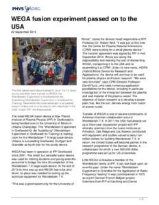 WEGA fusion experiment passed on to the USA
