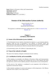 Unofficial translation Issuer: Minister of Economic Affairs and Communications Type of act: regulation Type of text: full text In force from: Publication citation: RT I, , 2