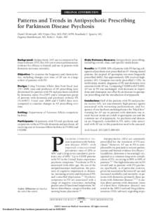 ORIGINAL CONTRIBUTION  Patterns and Trends in Antipsychotic Prescribing for Parkinson Disease Psychosis Daniel Weintraub, MD; Peijun Chen, MD, PhD, MPH; Rosalinda V. Ignacio, MS; Eugenia Mamikonyan, MS; Helen C. Kales, M