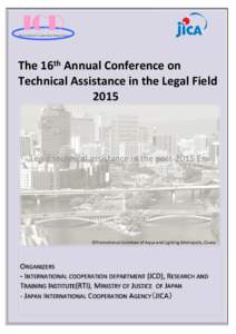 ICD  International Cooperation Department The 16th Annual Conference on  Technical Assistance in the Legal Field