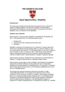 THE QUEEN’S COLLEGE  Equal Opportunities - Disability INTRODUCTION This document provides information about the specific ways in which The Queen’s College endeavours to make the College more accessible to