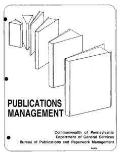 PUBLICATIONS MANAGEMENT a Commonwealth of Pennsylvania Department of General Services