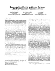 Demographics, Weather and Online Reviews: A Study of Restaurant Recommendations Saeideh Bakhshi Partha Kanuparthy