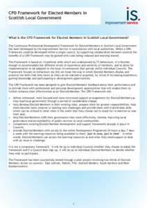 CPD Framework for Elected Members in Scottish Local Government What is the CPD Framework for Elected Members in Scottish Local Government? The Continuous Professional Development Framework for Elected Members in Scottish