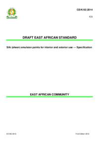 CD/K/02:2014 ICS DRAFT EAST AFRICAN STANDARD Silk (sheen) emulsion paints for interior and exterior use — Specification