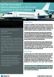 Case Study - Air Charter Services  Enterprise Active Directory Management “ ADManager Plus has been an integral productivity tool in the efforts to standardize and streamline our Active