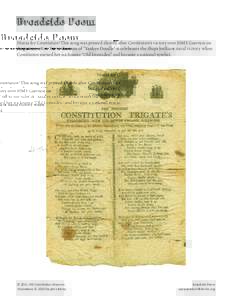 Broadside Poem Huzza for Constitution! This song was printed shortly after Constitution’s victory over HMS Guerriere on August 19, 1812. Set to the tune of “Yankee Doodle” it celebrates the Ship’s brilliant naval