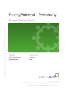 FindingPotential - Personality   We like our reports to have an impact on you – but not the environment. Please print only the pages you need. Personal Standard Report