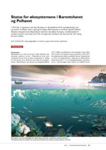 Status for økosystemene i Barentshavet og Polhavet I 2014 har vi registrert svært høy biomasse av dyreplankton (krill og hoppekreps) vest og nord av Svalbard. Det er også gjort mange observasjoner av storhval; spesie