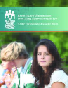 Rhode Island’s Comprehensive Teen Dating Violence Education Law A Policy Implementation Evaluation Report Authors