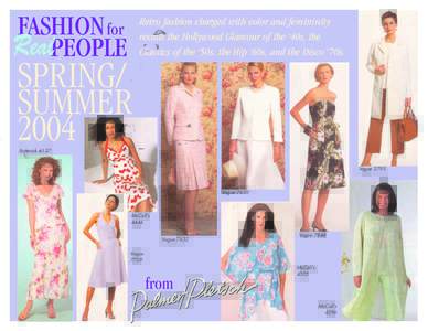 FASHION for RealPEOPLE Retro fashion charged with color and femininity recalls the Hollywood Glamour of the ‘40s, the Classics of the ‘50s, the Hip ‘60s, and the Disco ‘70s.