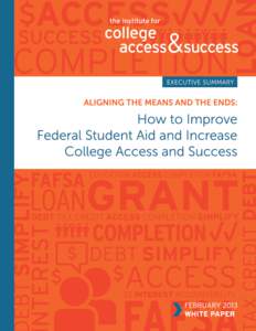 Executive Summary The need for higher education and training has never been so important to individuals and our economy as it is today. Yet, its affordability is seriously in question. College costs have skyrocketed as 