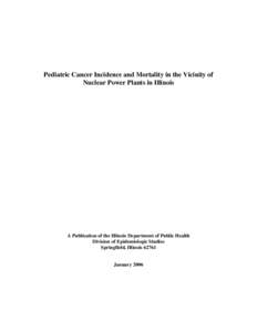 Cancer Incidence and Mortality in the Vicinity of Nuclear Power Plants in Illinois