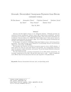 Zerocash: Decentralized Anonymous Payments from Bitcoin (extended version) Eli Ben-Sasson∗ Alessandro Chiesa†