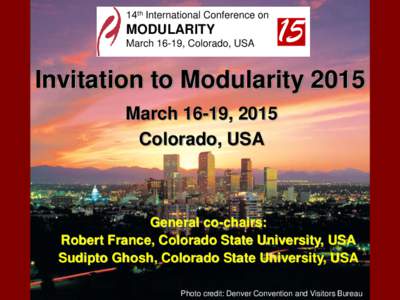 14th International Conference on  MODULARITY March 16-19, Colorado, USA  15
