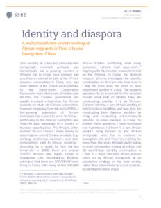 ELLE WANG PhD Candidate George Mason University, Virginia Identity and diaspora A multidisciplinary understanding of