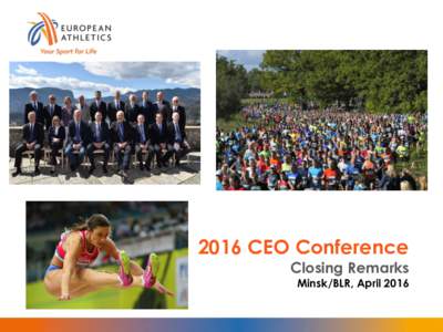 2016 CEO Conference Closing Remarks Minsk/BLR, April 2016  A Year of Travel