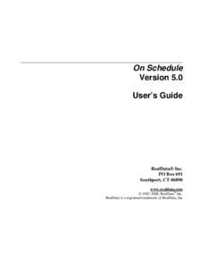 On Schedule Version 5.0 User’s Guide RealData® Inc. PO Box 691
