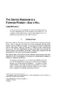 At the very latest, the Commonwealth of Australia was transformed into a sovereign, independent nation with the enactment of the Australia Acts. The consequence of that transformation is that the United Kingdom is now a 