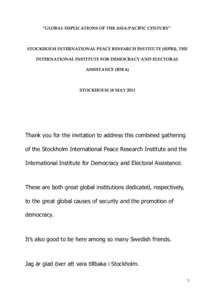 “GLOBAL IMPLICATIONS OF THE ASIA-PACIFIC CENTURY”  STOCKHOLM INTERNATIONAL PEACE RESEARCH INSTITUTE (SIPRI), THE INTERNATIONAL INSTITUTE FOR DEMOCRACY AND ELECTORAL ASSISTANCE (IDEA)