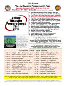 6th Annual VALLEY DISASTER PREPAREDNESS FAIR Saturday, October 5, [removed]:00 am – 2:00 pm Fire Station 87—10124 Balboa Bl. (between Devonshire & Lassen)
