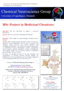 FACULTY OF HEALTH AND MEDICAL SCIENCES UNIVERSITY OF COPENHAGEN MSc Project in Medicinal Chemistry Question: Are chemistry?